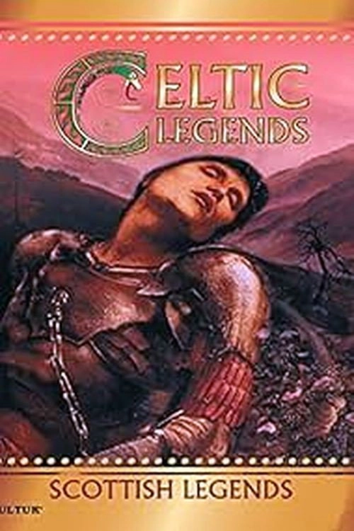 Celtic Legends: Scottish Legends