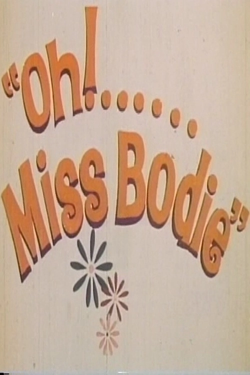 'Oh! ... Miss Bodie'