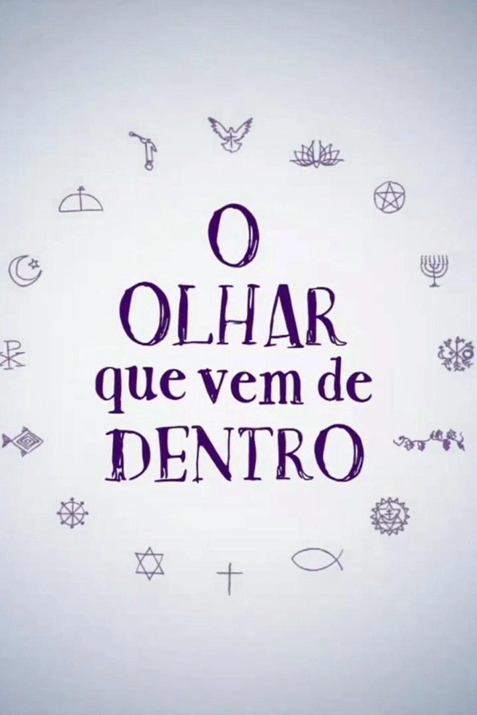 O olhar que vem de dentro