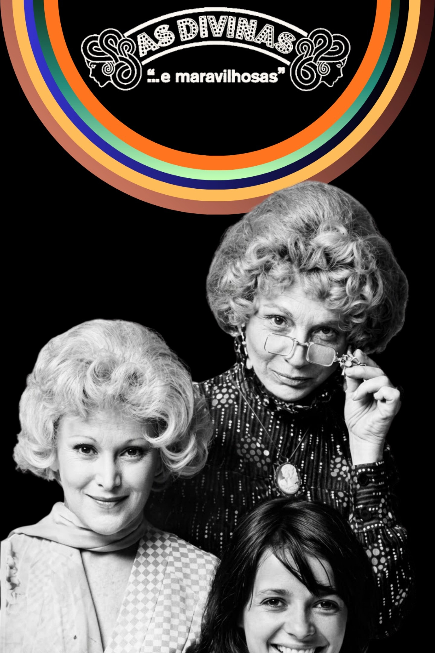 As Divinas… e Maravilhosas