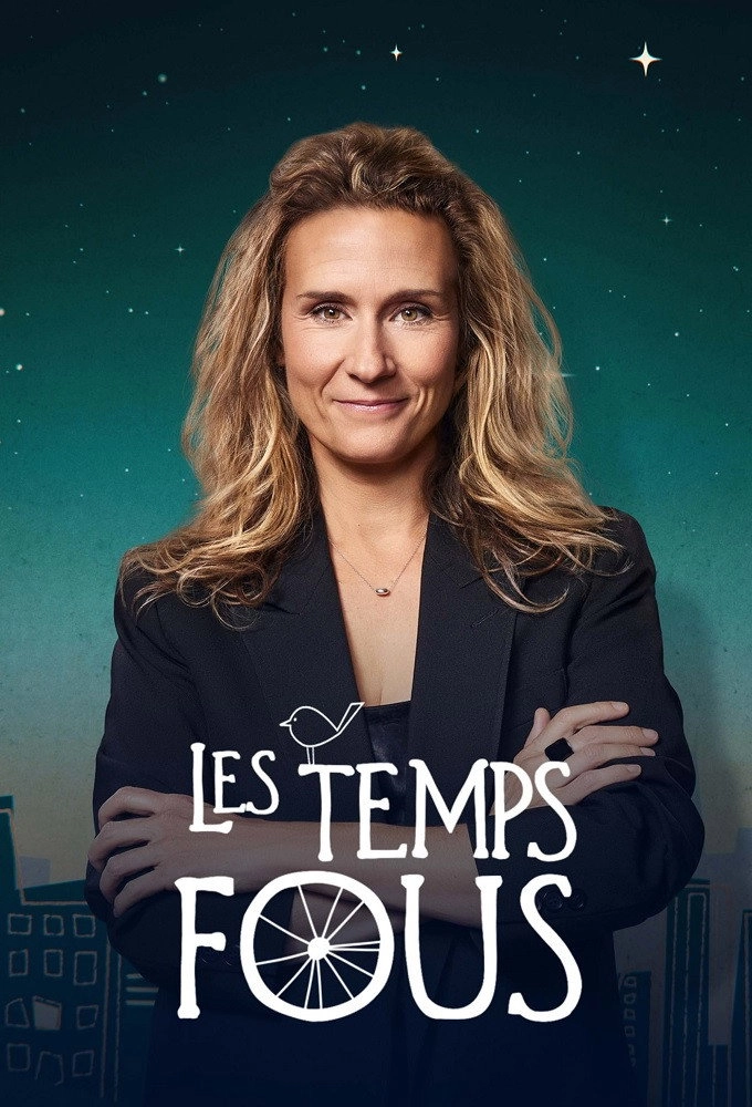 Les temps fous