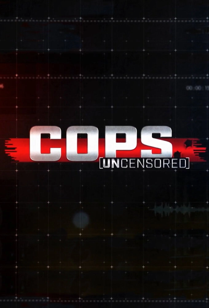 Cops Uncensored
