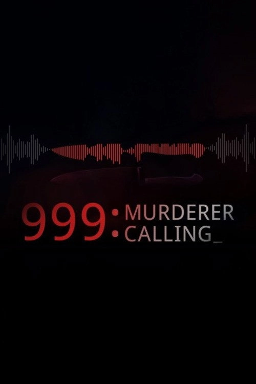 999 Murderer Calling