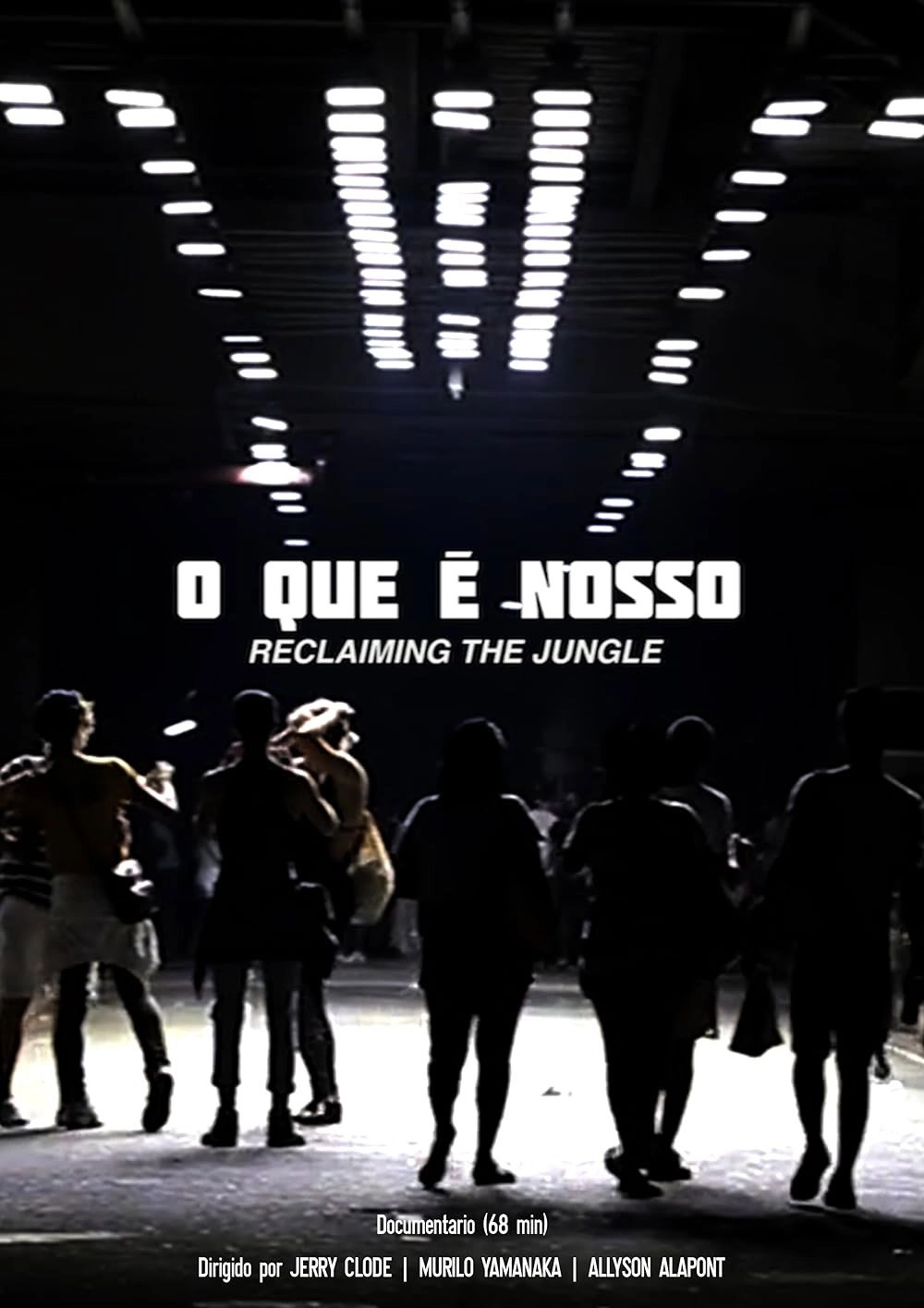 O Que é Nosso: Reclaiming the Jungle