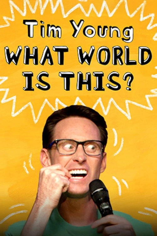 Tim Young: What World Is This?