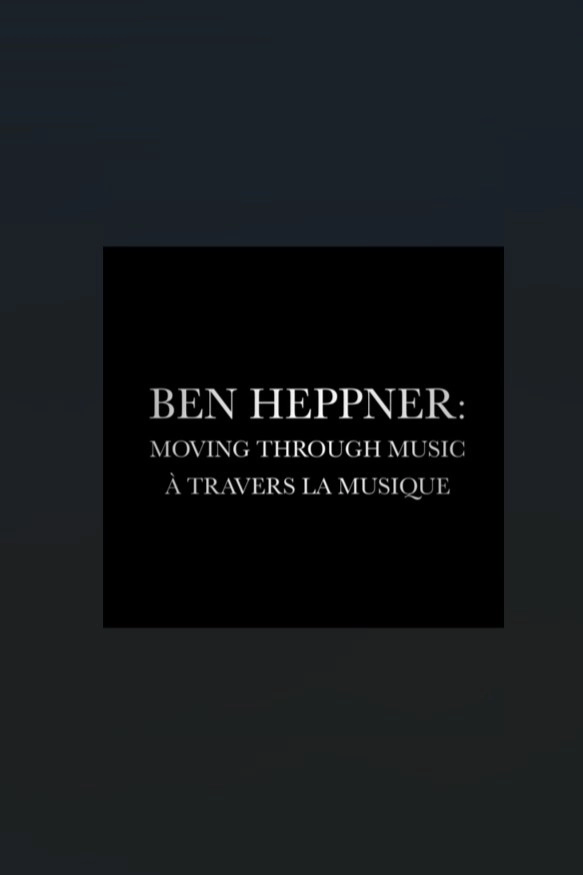 Ben Heppner: Moving Through Music