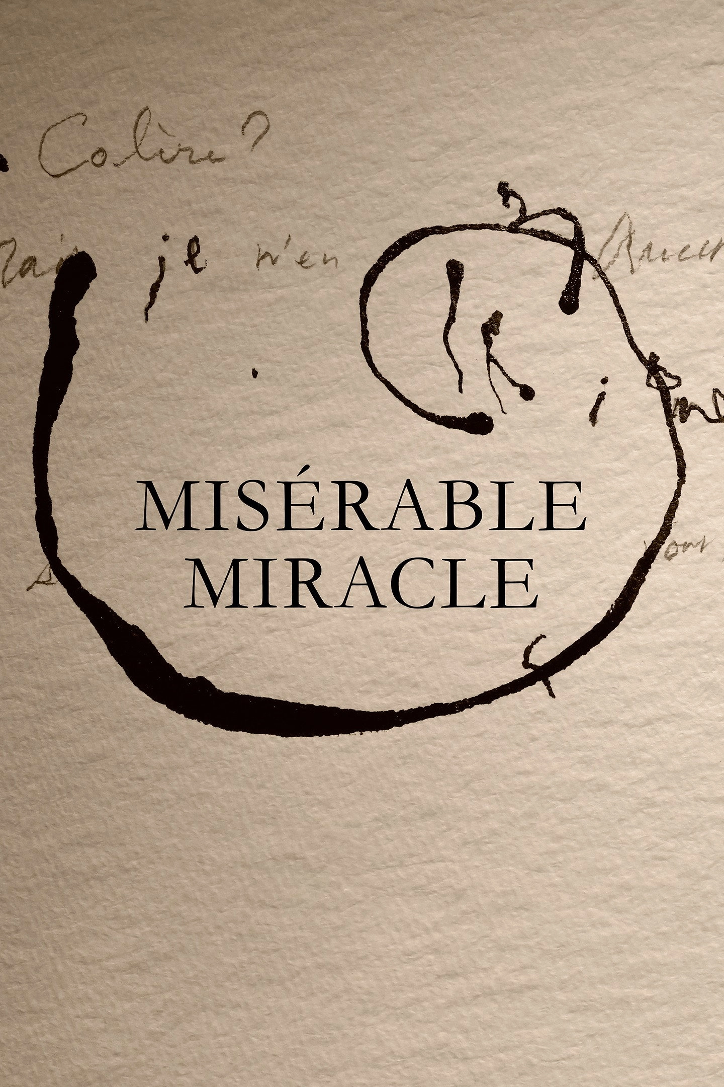 Miserable Miracle