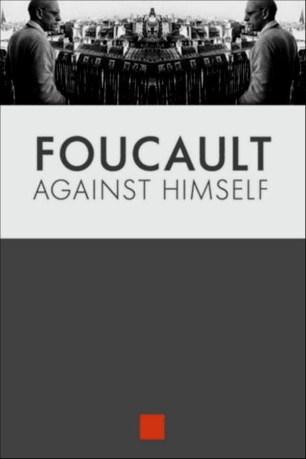 Foucault Against Himself