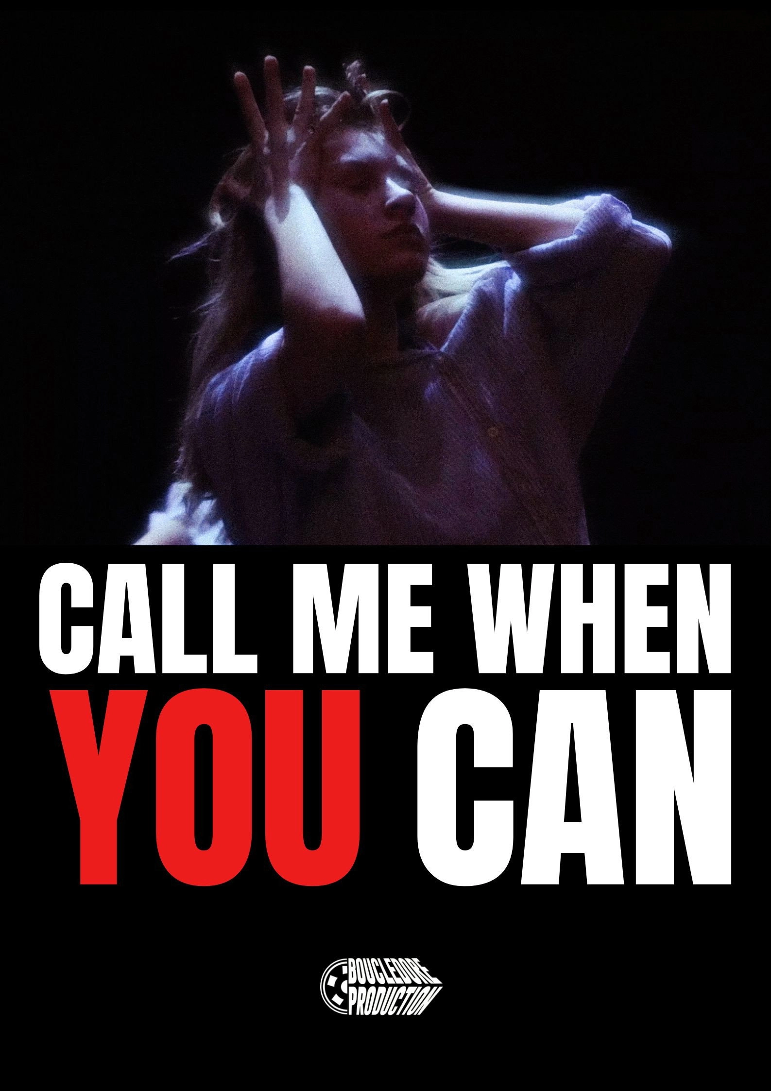 CALL ME WHEN YOU CAN