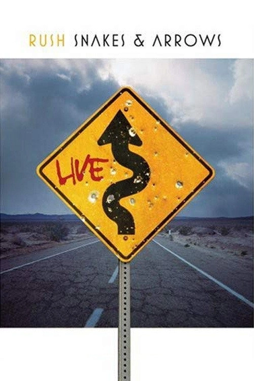 Rush - Snakes & Arrows Live