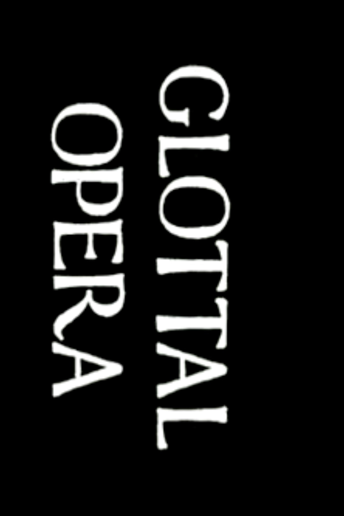 Glottal Opera