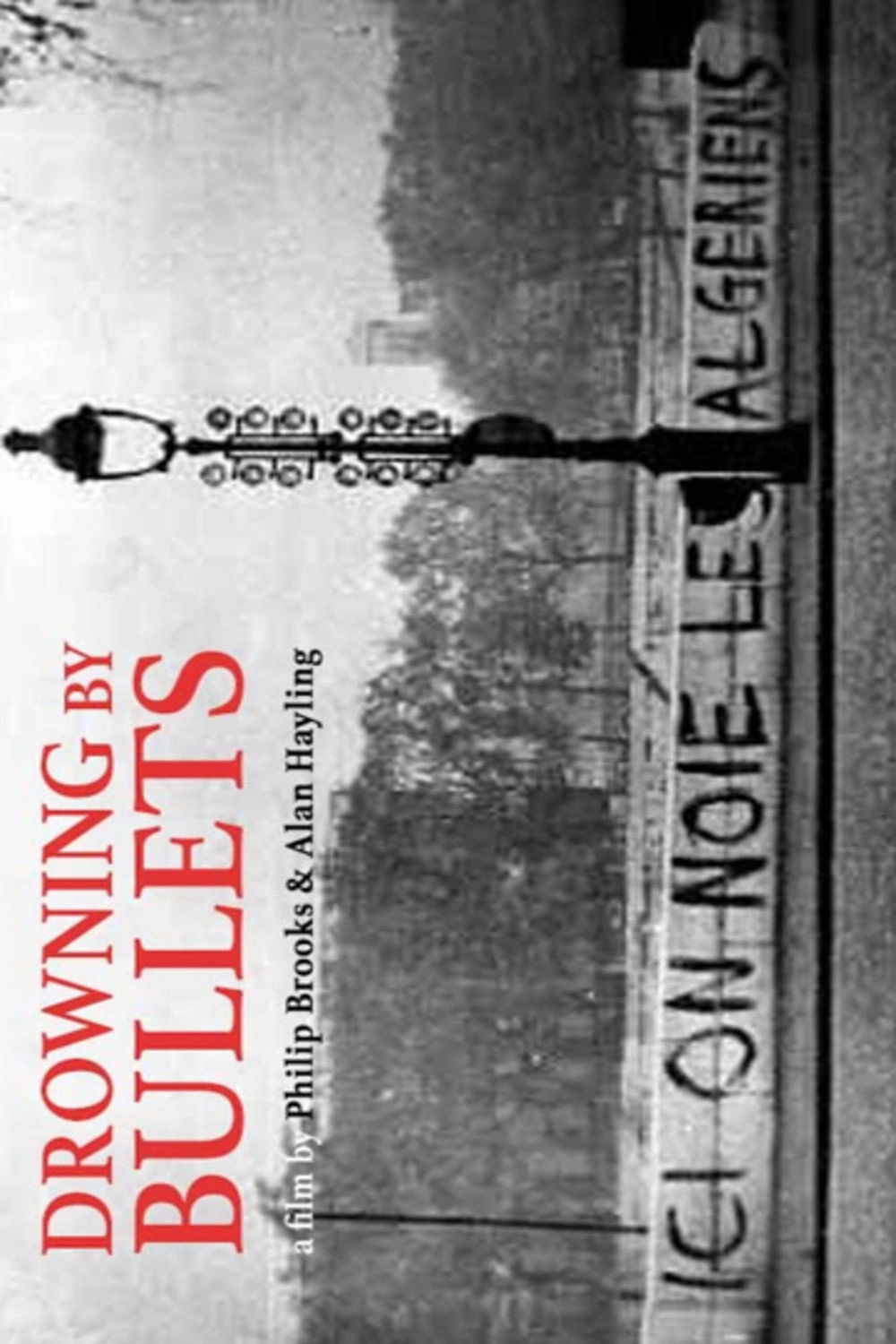Drowning by Bullets
