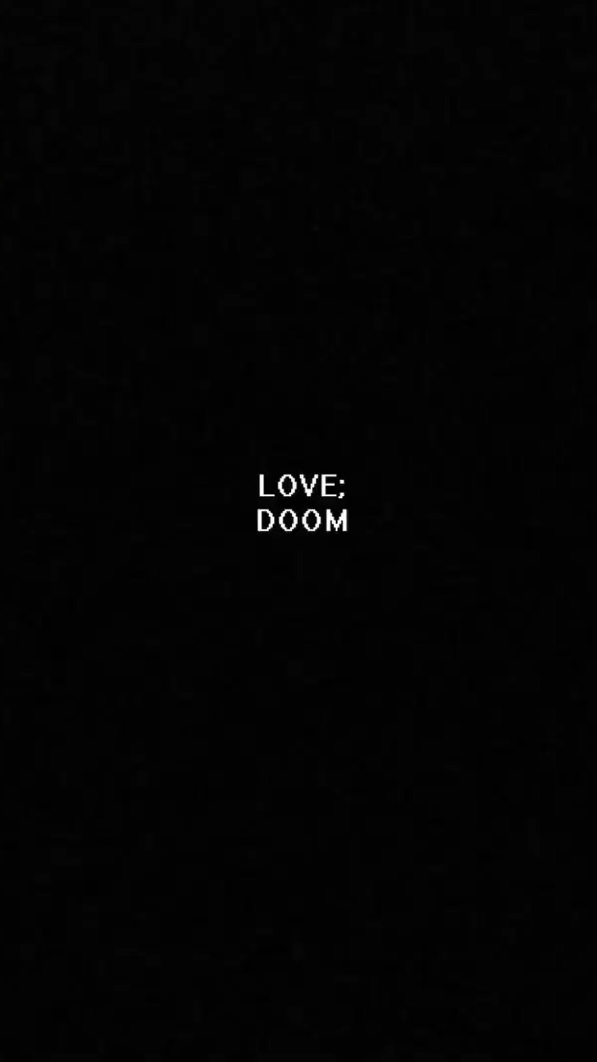 LOVE;DOOM