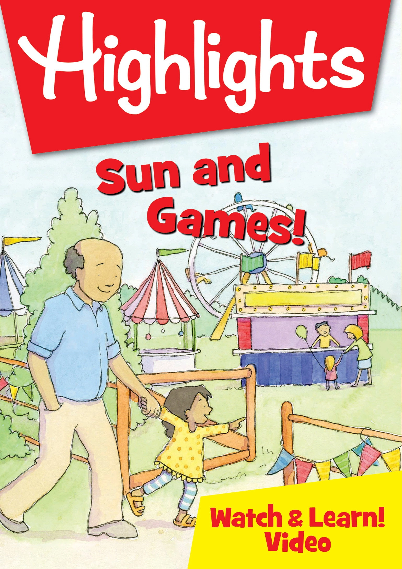 Highlights Watch & Learn!: Sun and Games!