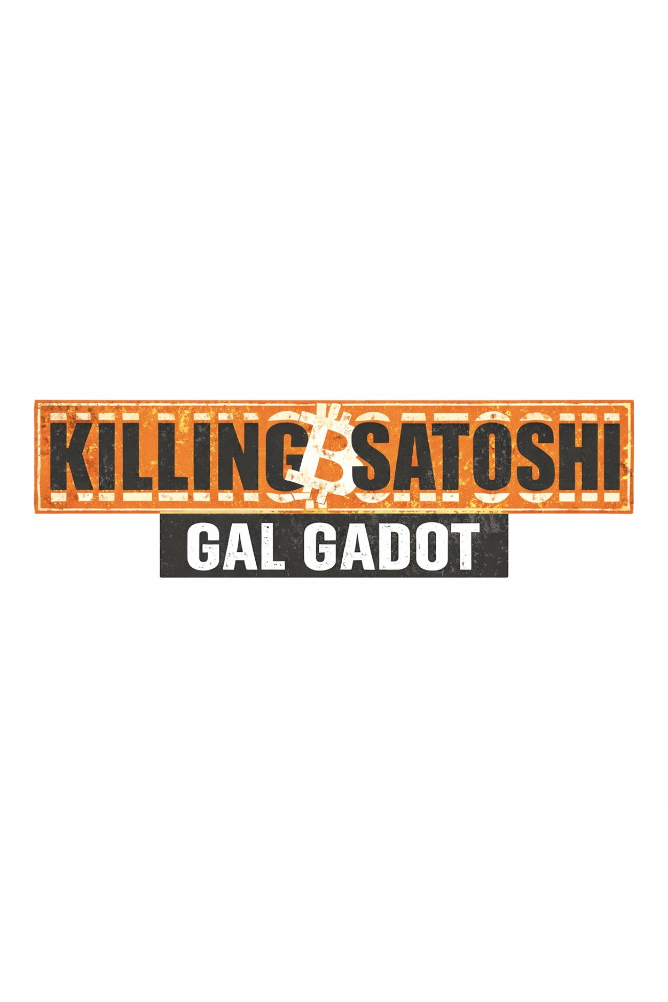 Killing Satoshi