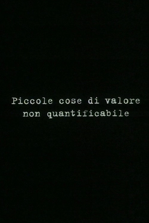 Small things of unquantifiable value
