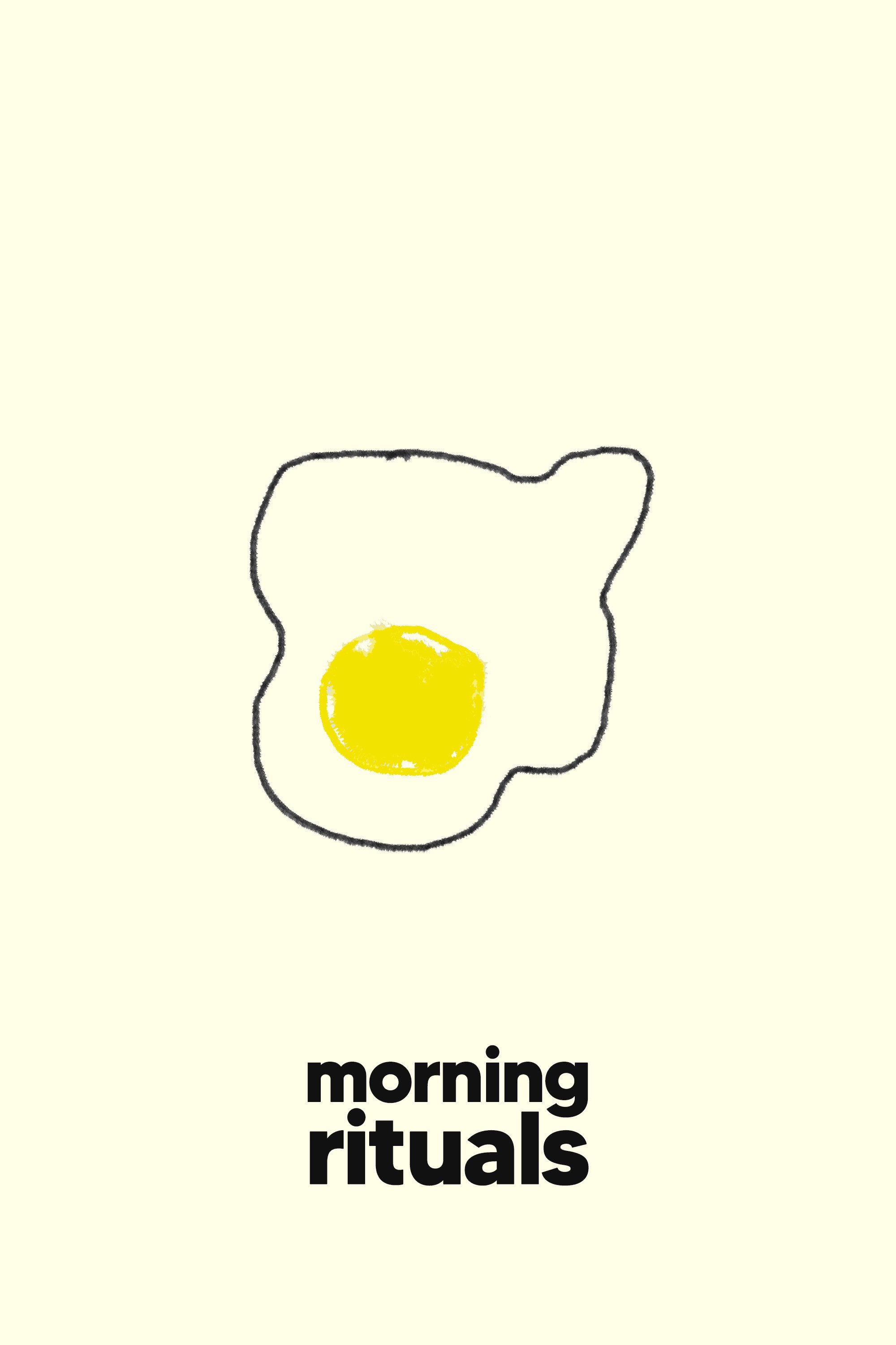 Morning Rituals