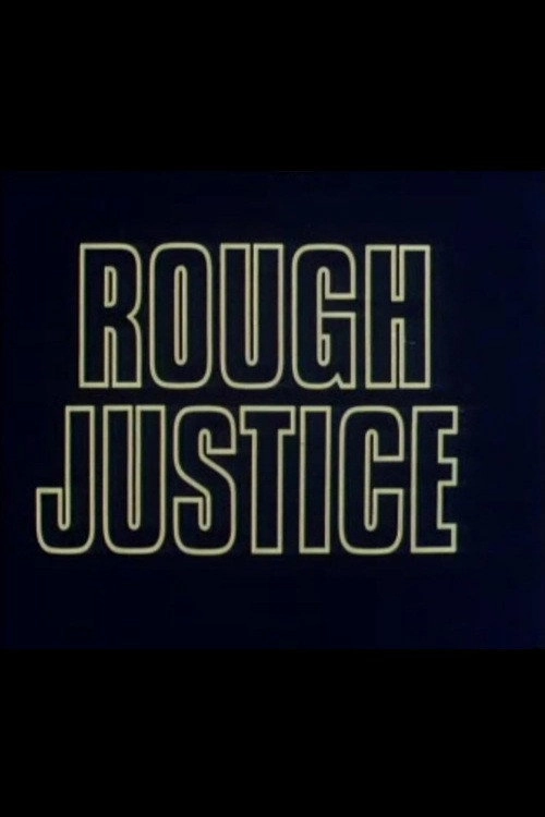 Rough Justice