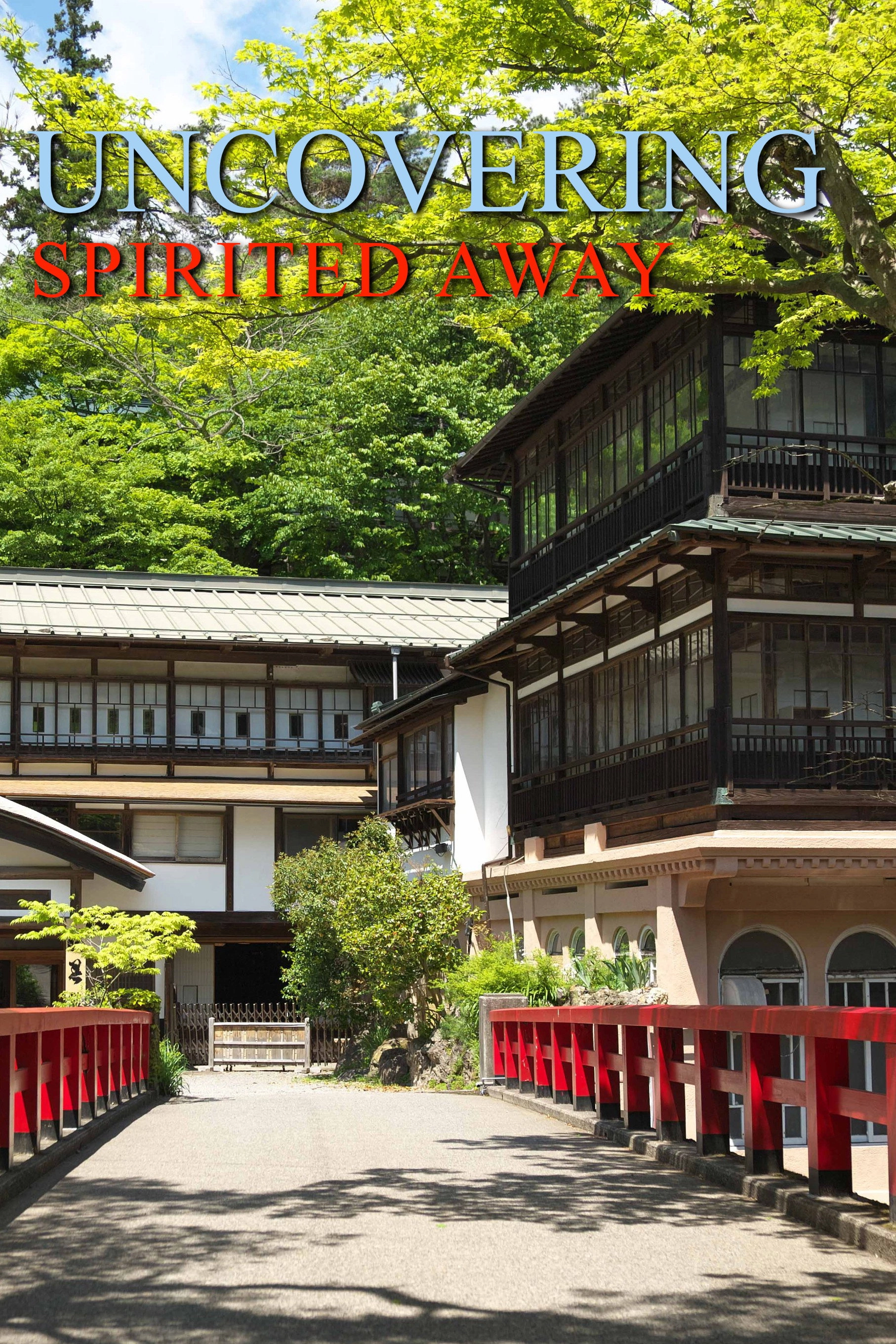Uncovering Spirited Away