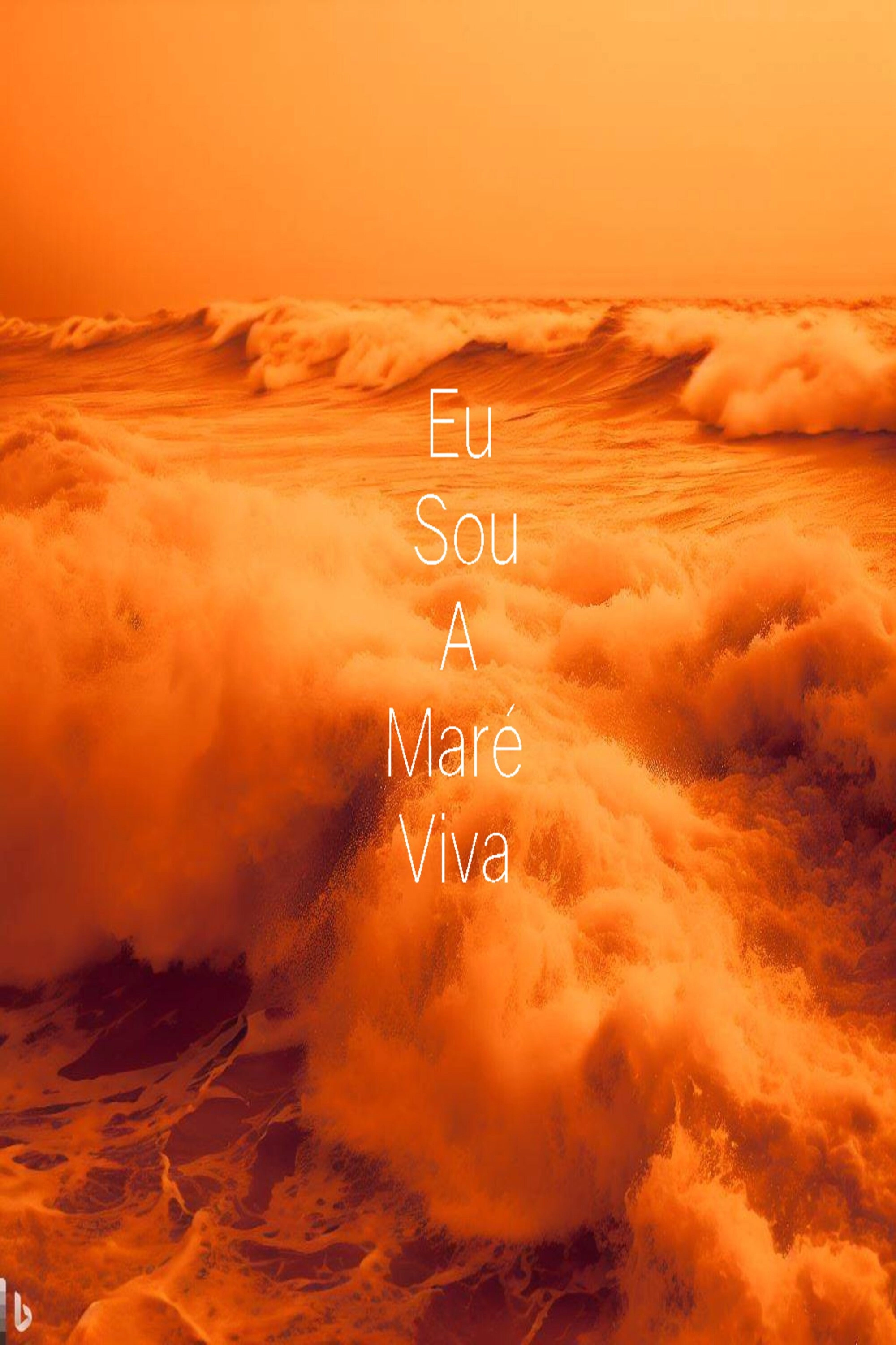 Eu Sou a Maré Viva