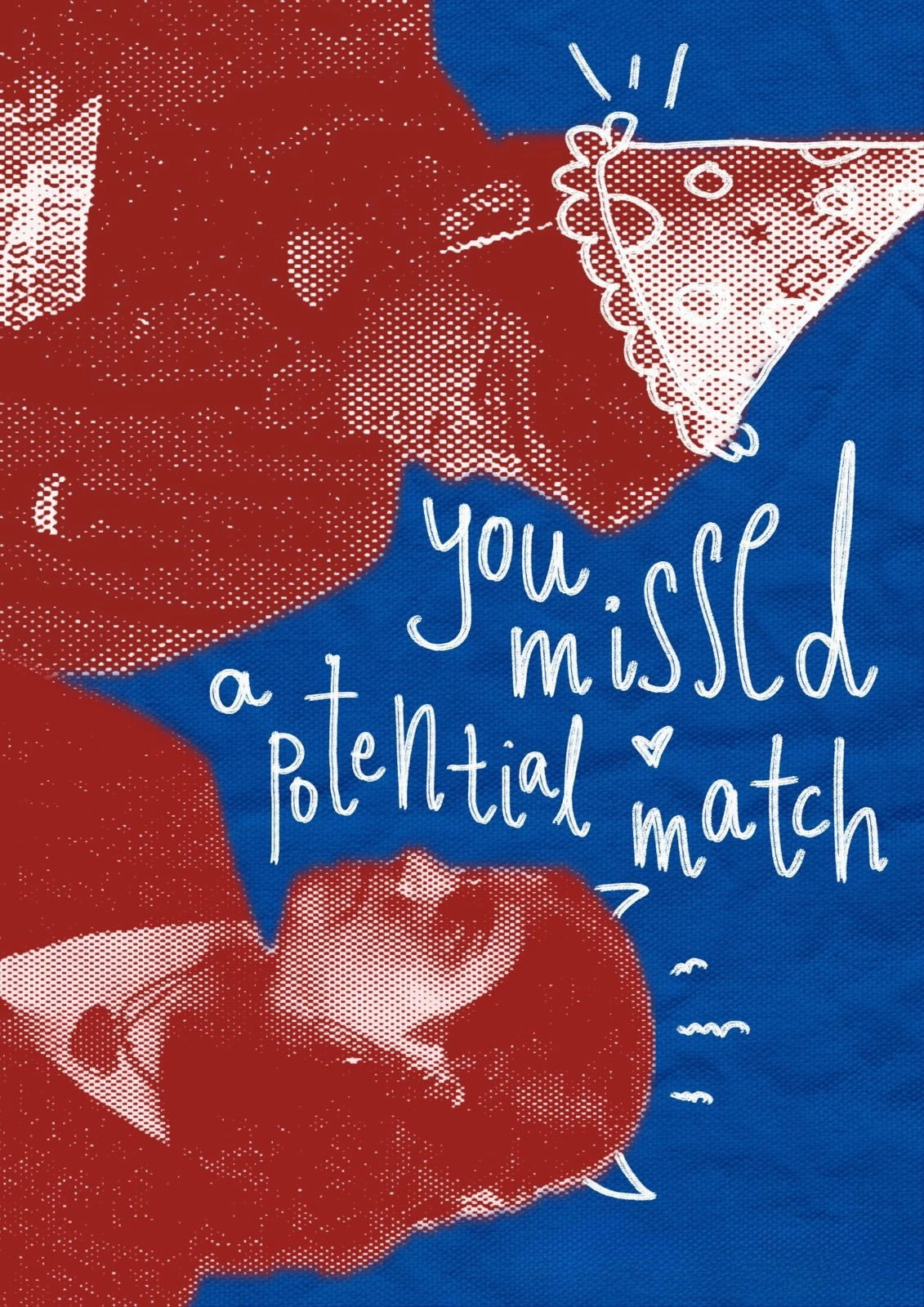 You Missed A Potential Match