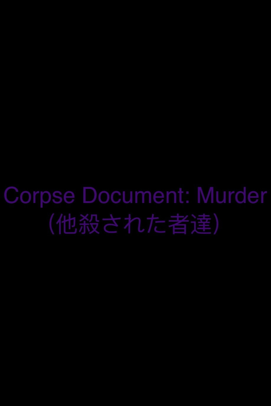 Corpse Document: Murder
