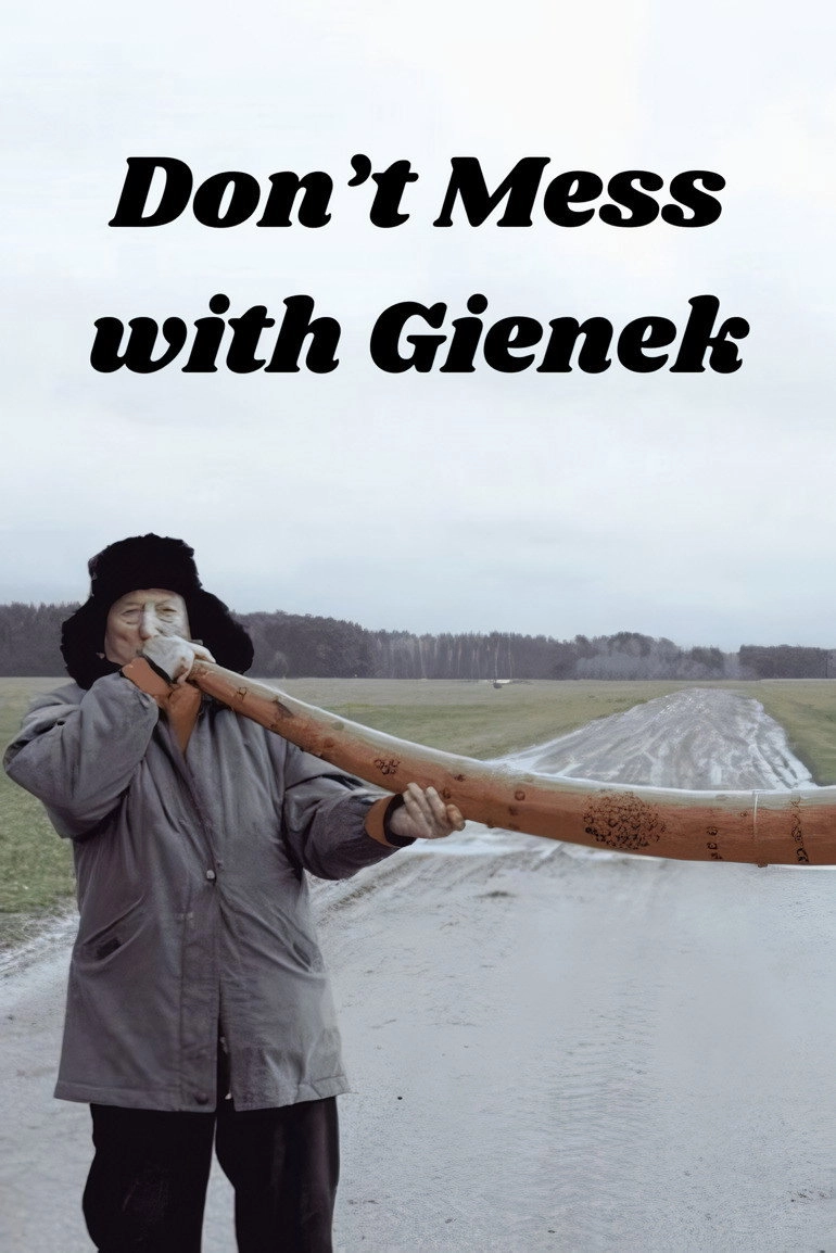 Don’t Mess with Gienek