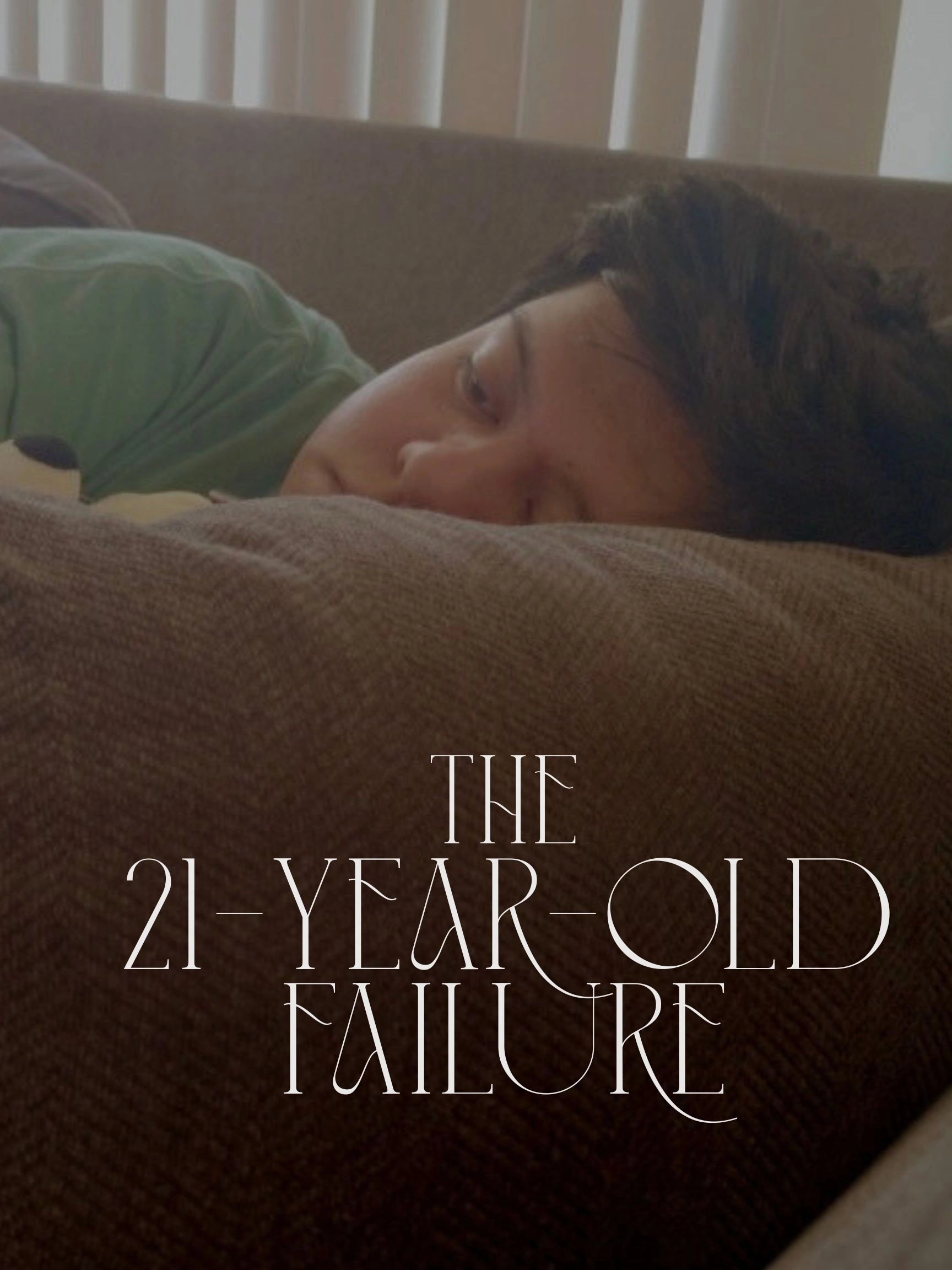 The 21-Year-Old Failure