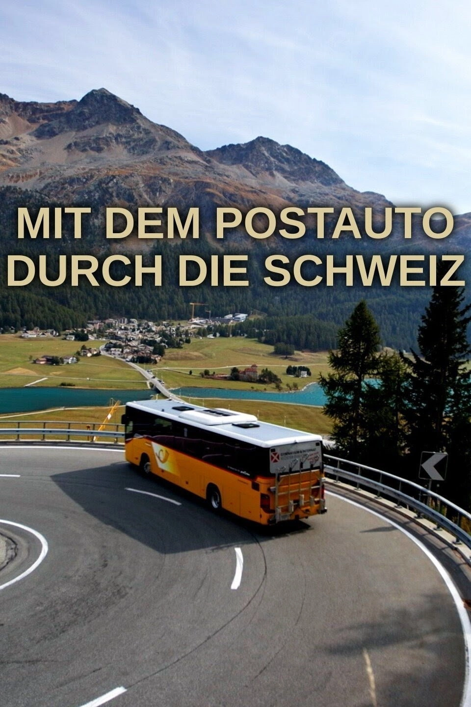 Mit dem Postauto durch die Schweiz