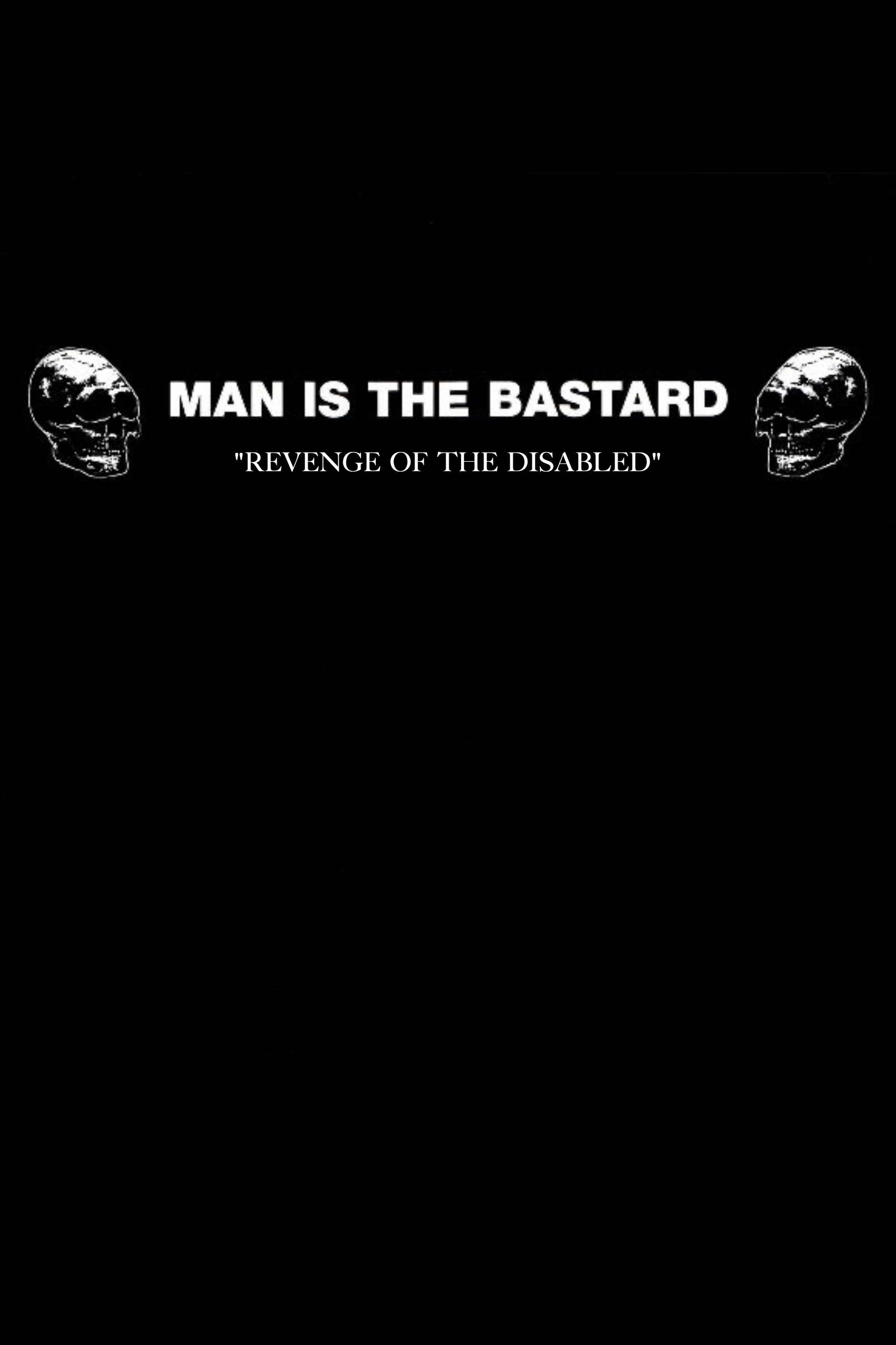 Man Is The Bastard