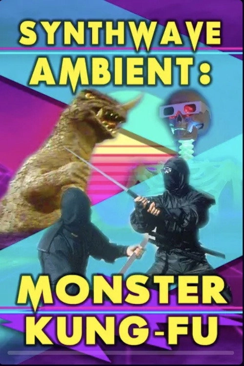 Synthwave Ambient: Monster Kung Fu