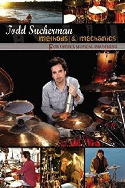 Todd Sucherman - Methods & Mechanics