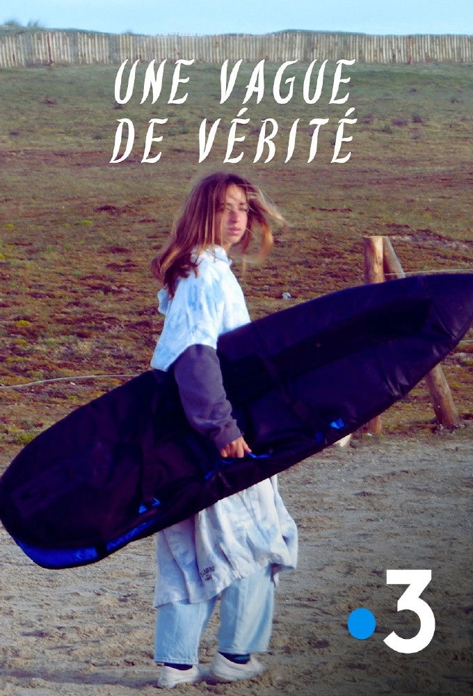 Une vague de vérité