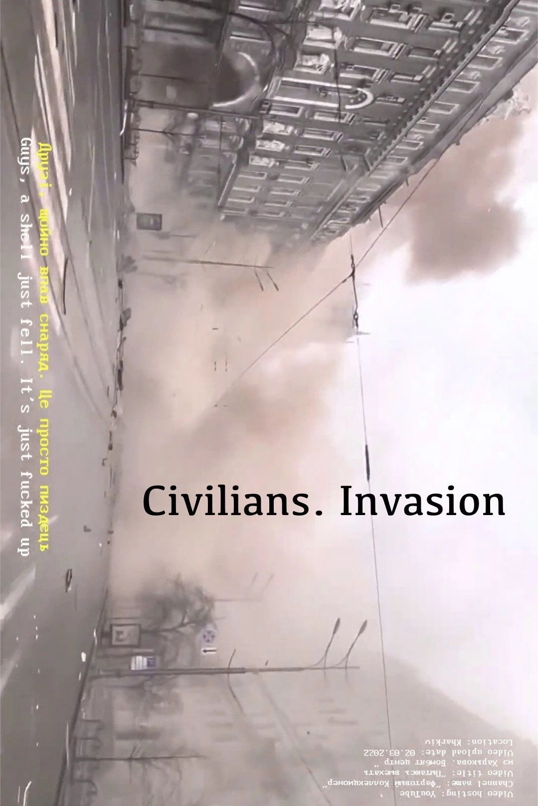 Civilians. Invasion