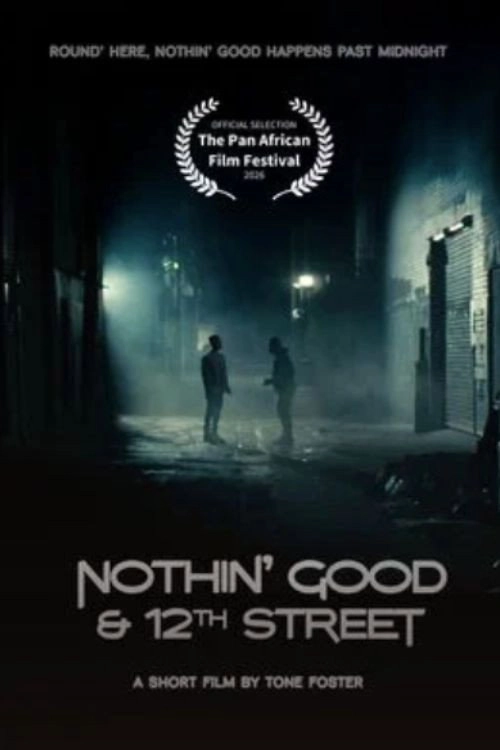 Nothin' Good & 12th Street