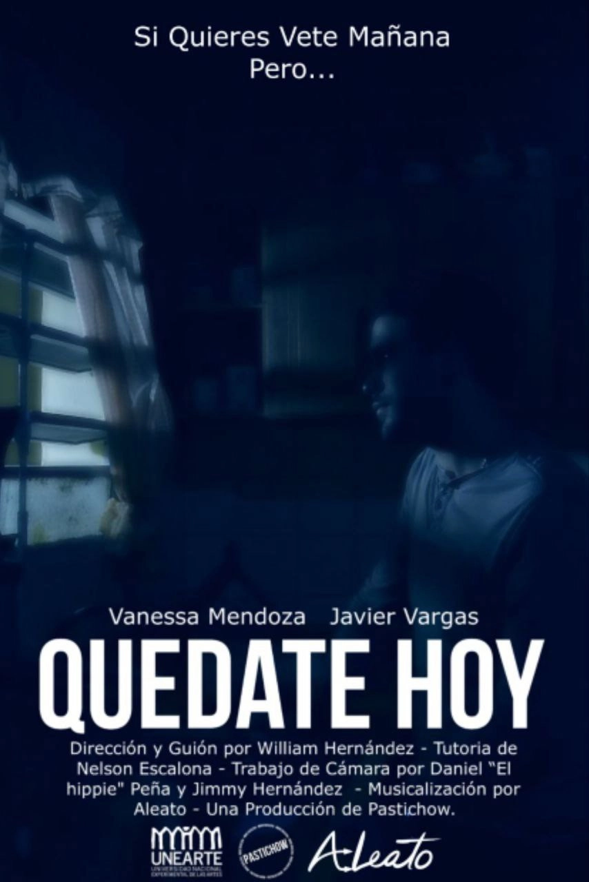 Quédate hoy