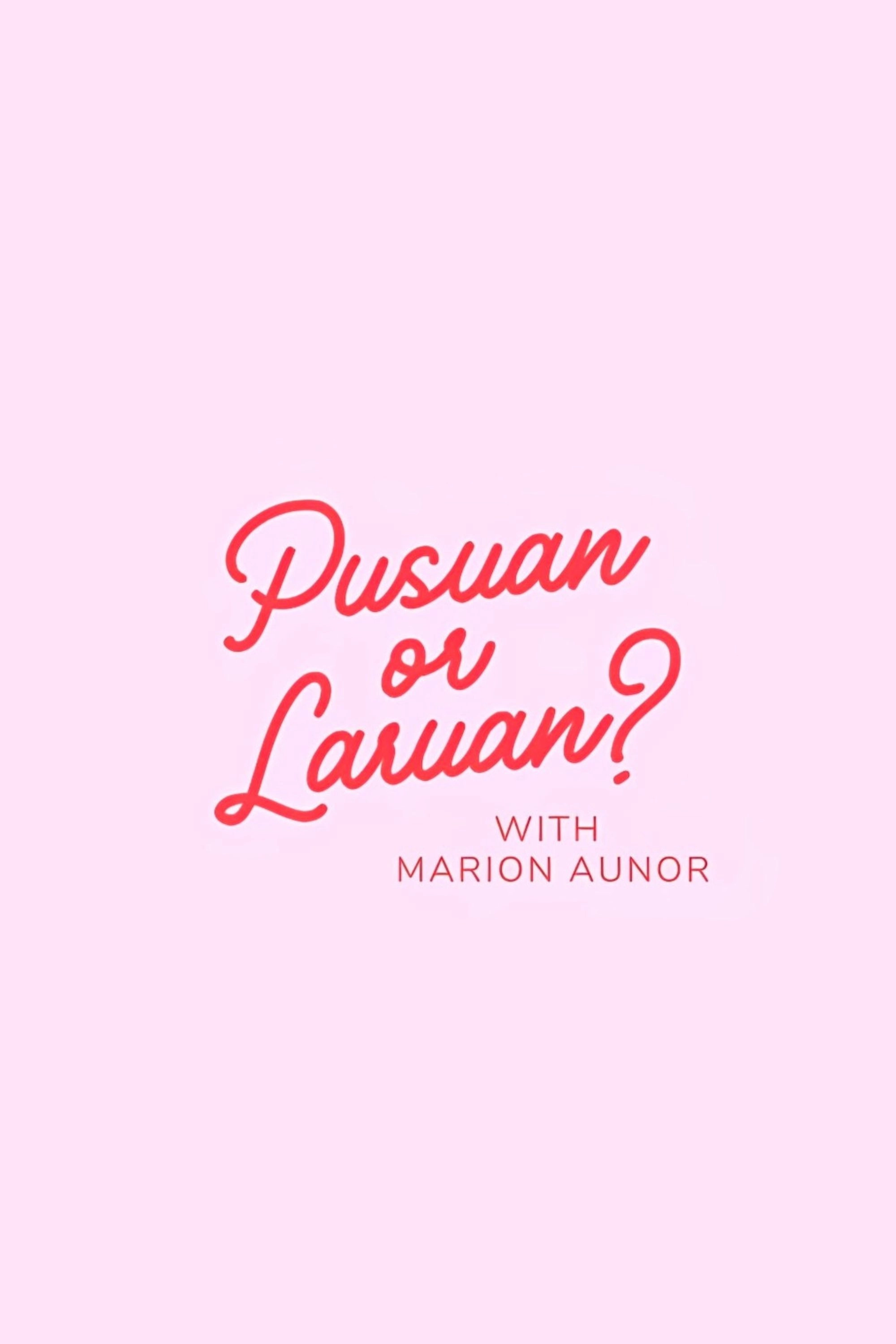 Pusuan or Laruan?