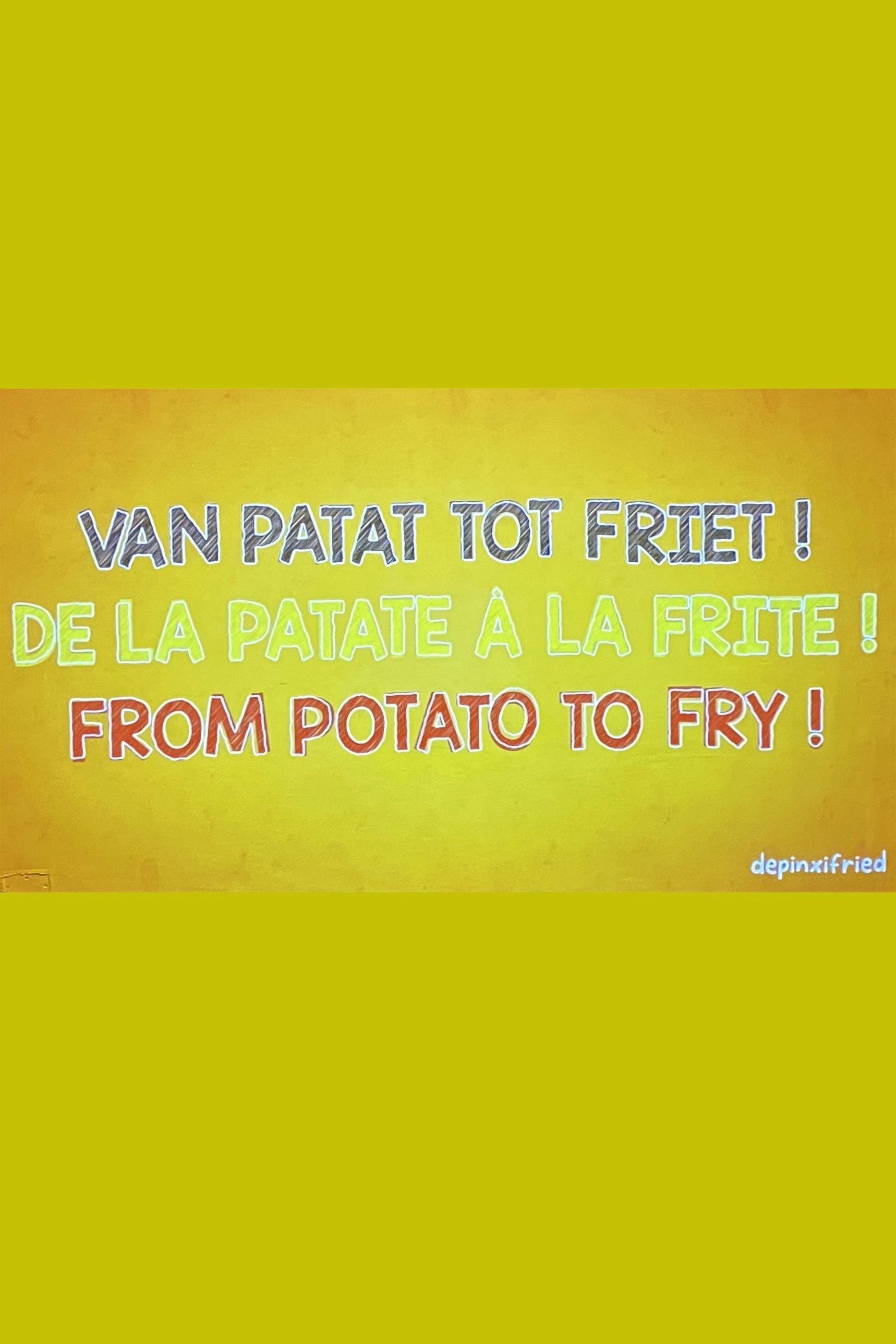From Potato to Fry!