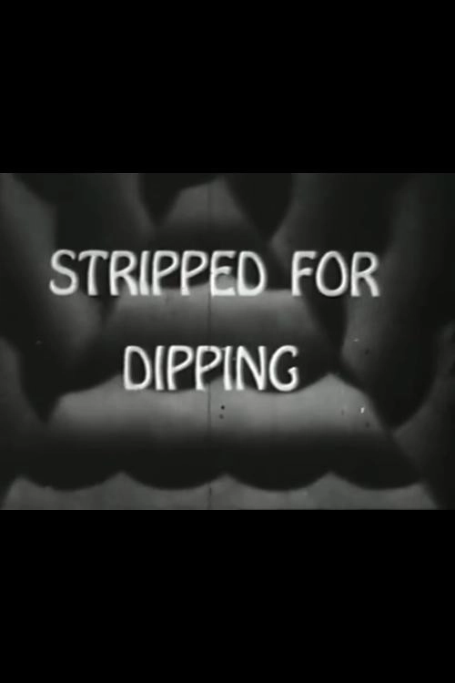 Stripped for Dipping