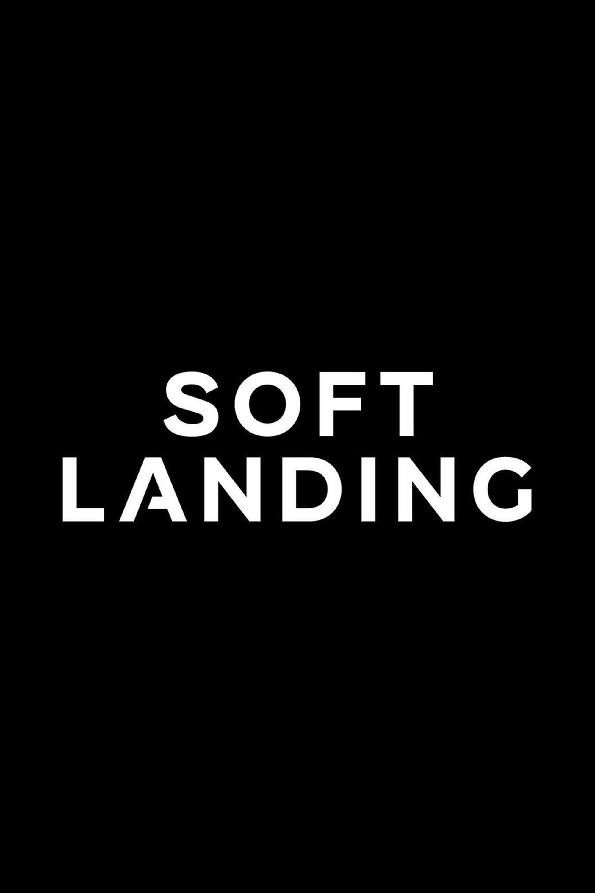 Soft Landing