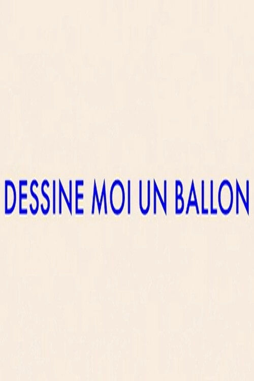 Dessine-moi un ballon