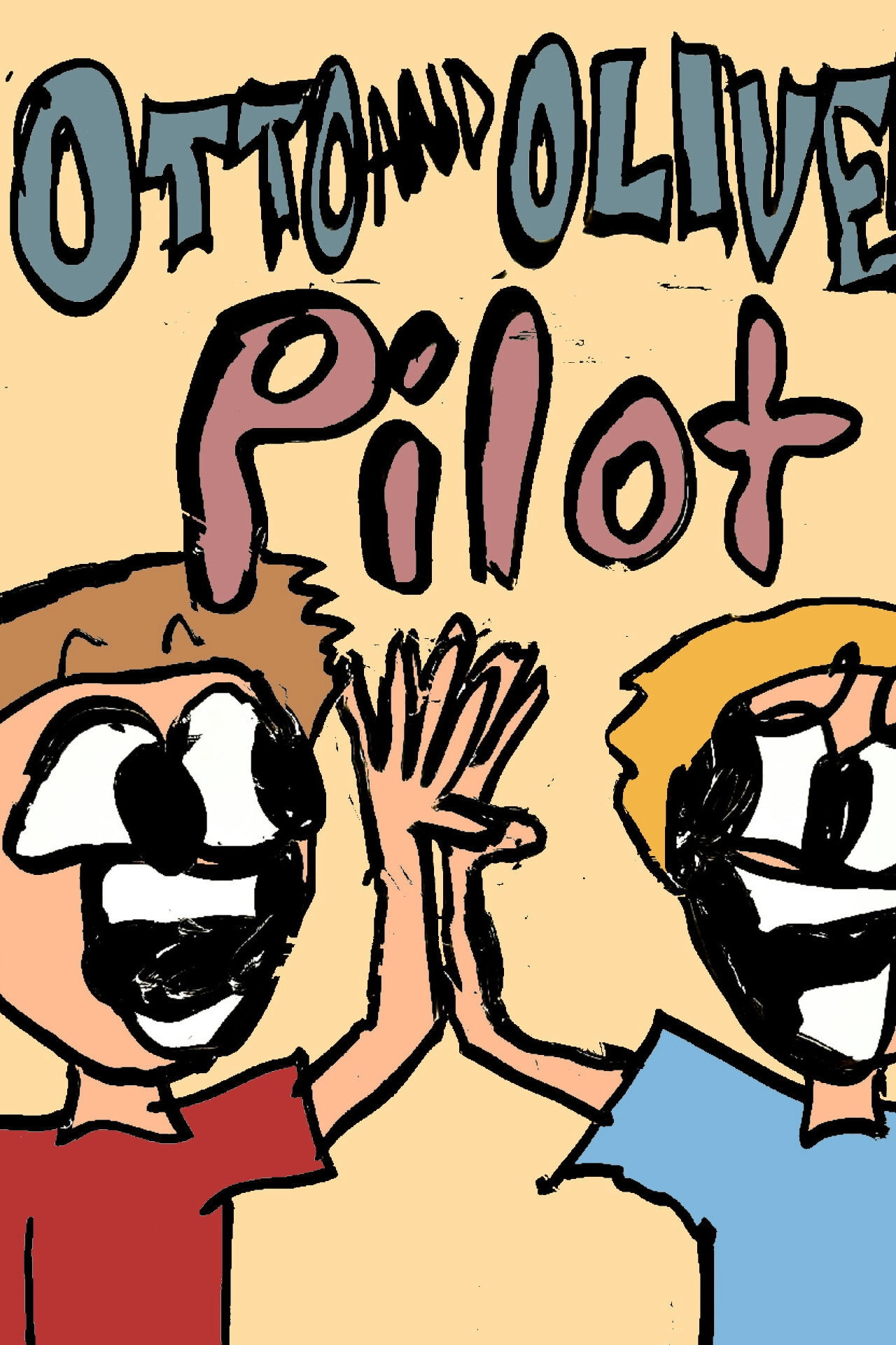Otto and Oliver's Pilot
