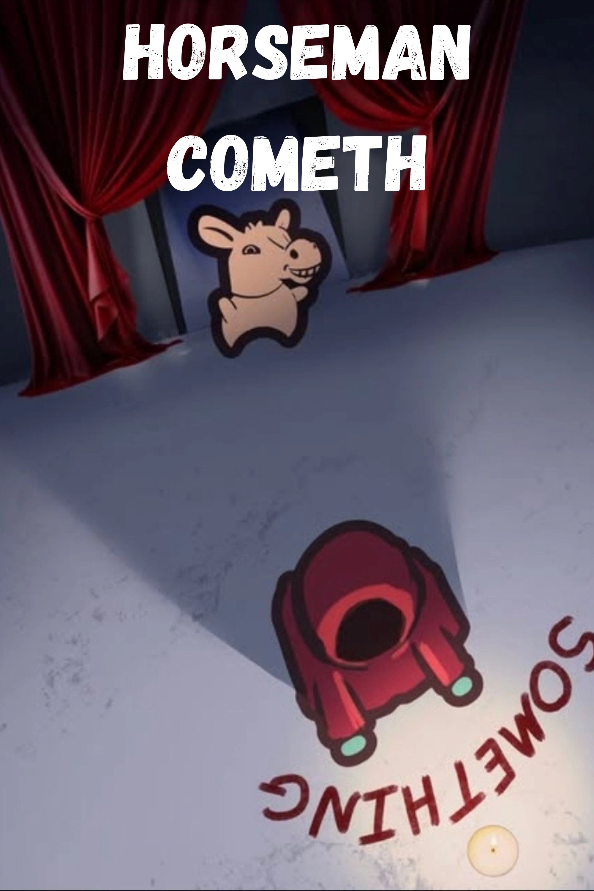 Horseman Cometh