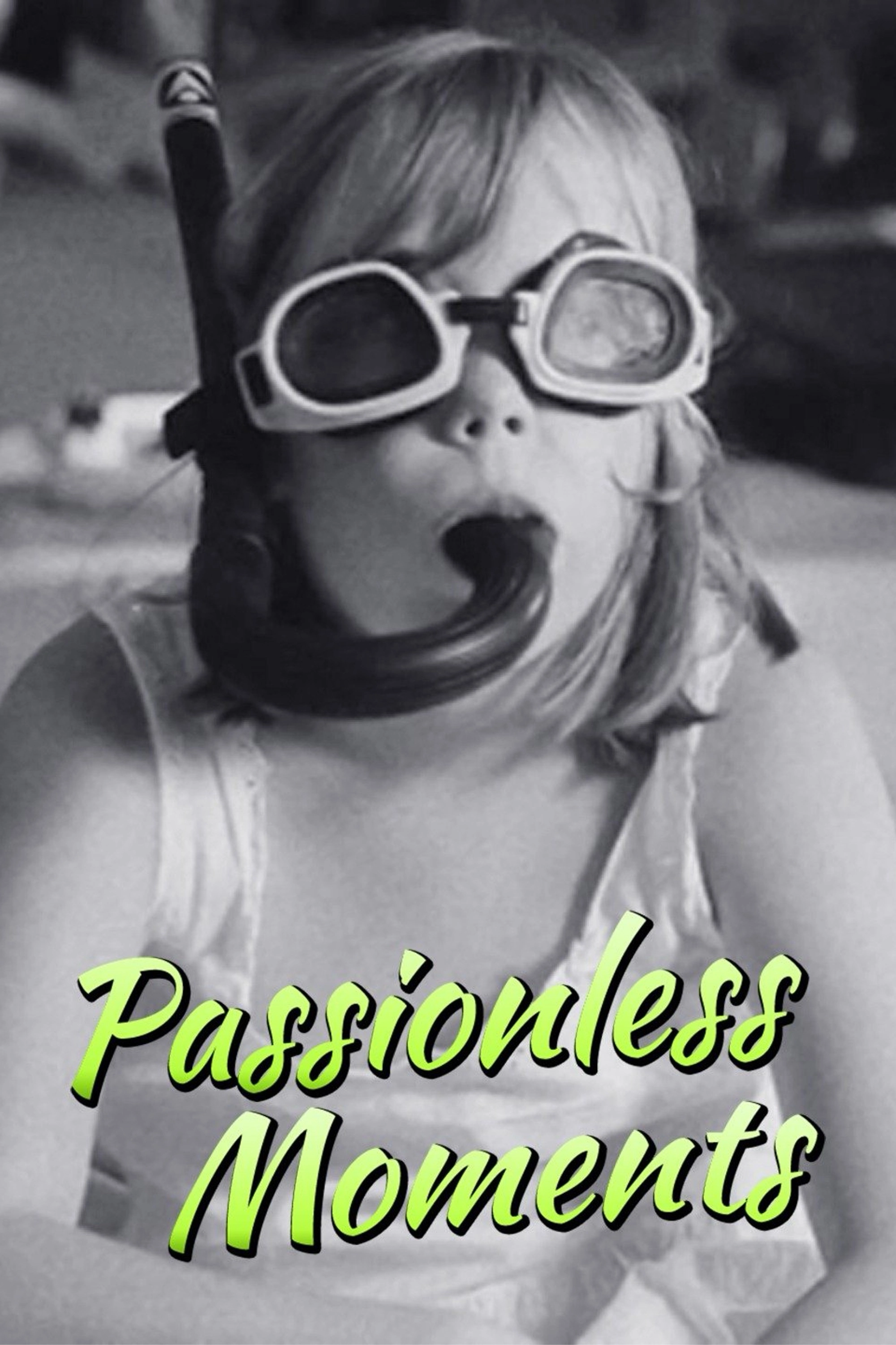 Passionless Moments