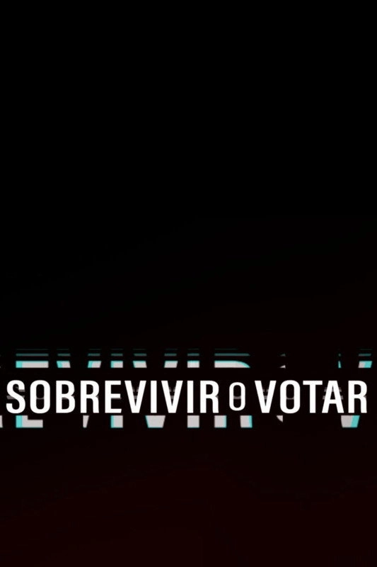 Sobrevivir o Votar