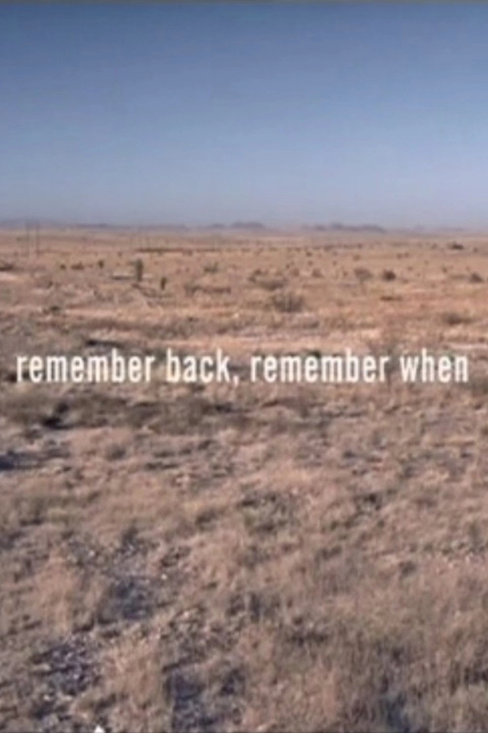Remember Back, Remember When