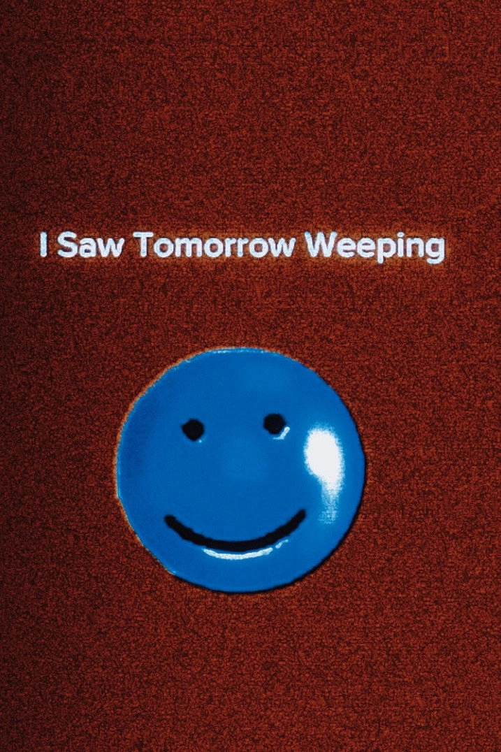 I Saw Tomorrow Sleeping