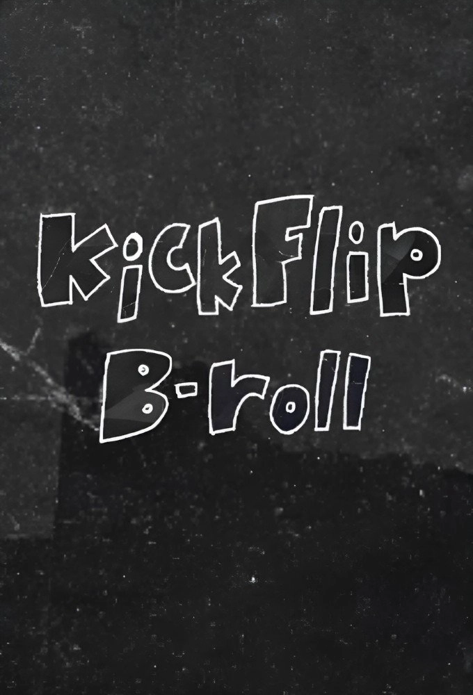 KickFlip B-roll