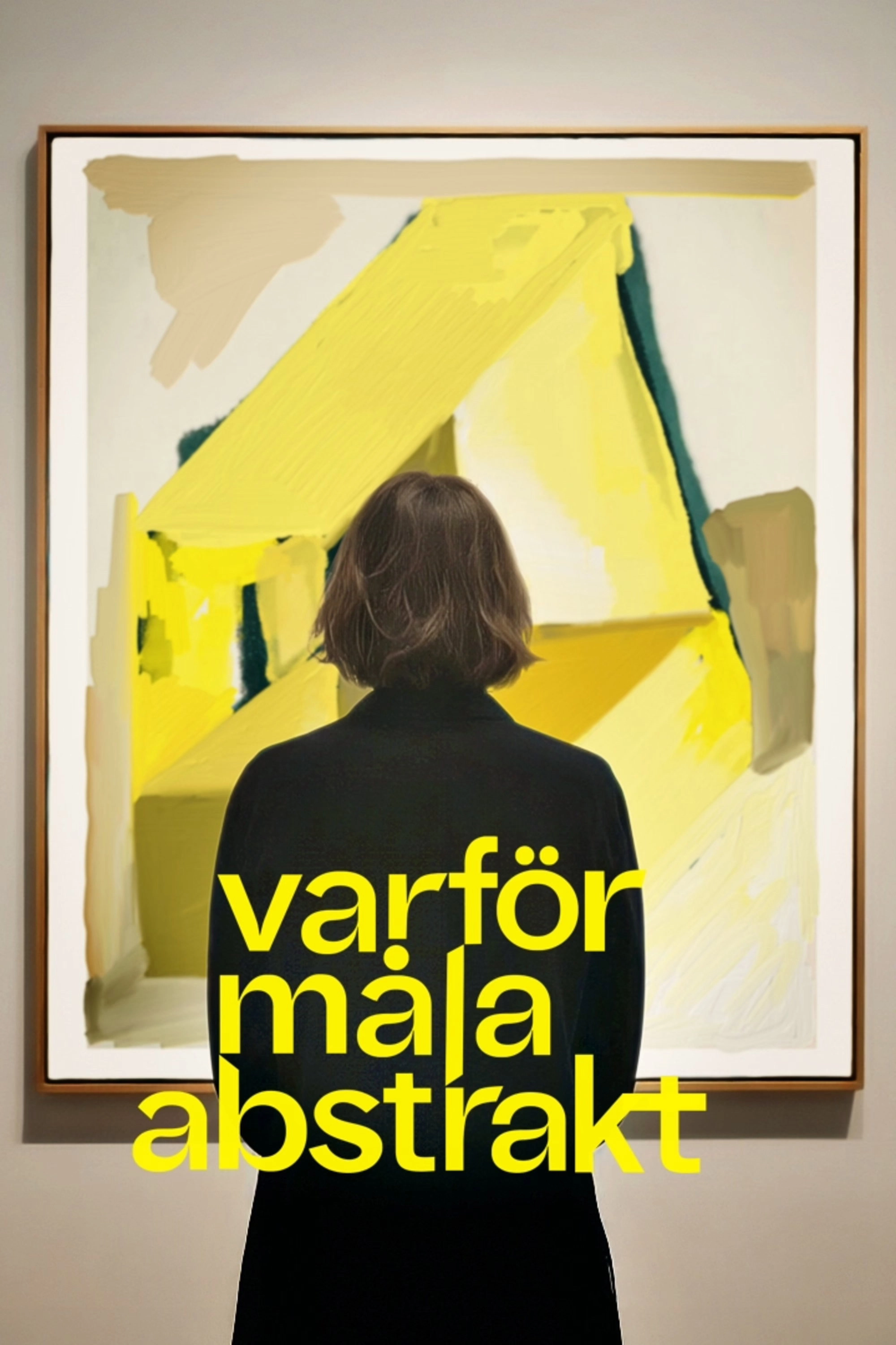 Varför måla abstrakt?