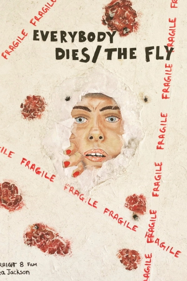 Everybody Dies/The Fly